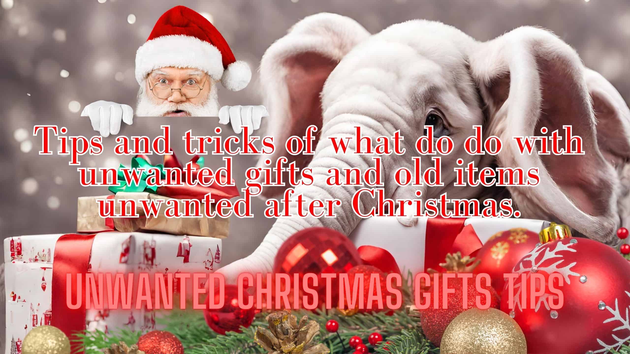Tips and tricks of what to do with unwanted gifts and old items unwanted after Christmas. Donate, Re-gift, White Elephant parties. Waste Reduction Network / New Day Reuse 501 C3